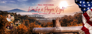 Regional Fall Worship & Prayer - Praying for New England @ Abundant Harvest Family Church